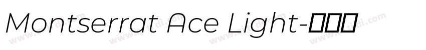 Montserrat Ace Light字体转换